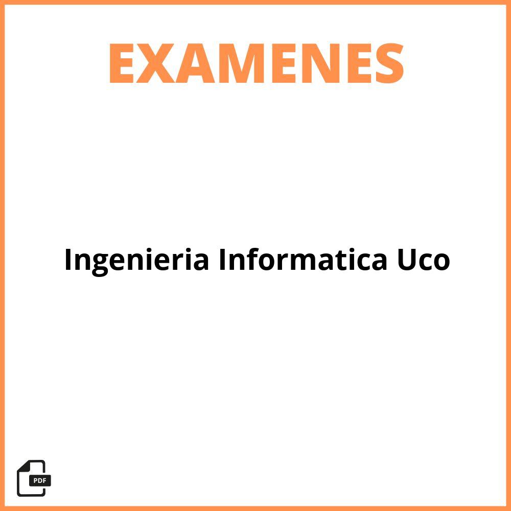 Examenes Ingenieria Informatica Uco