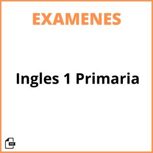 Examen Ingles 1 Primaria