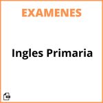 Examen De Ingles Primaria