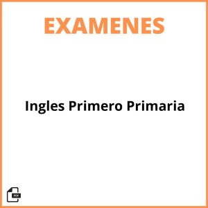Examen Ingles Primero Primaria