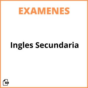 Examen De Ingles Secundaria