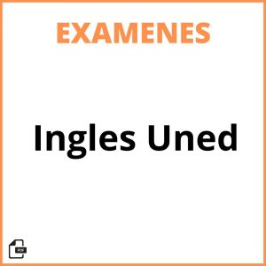 Examenes Ingles Uned
