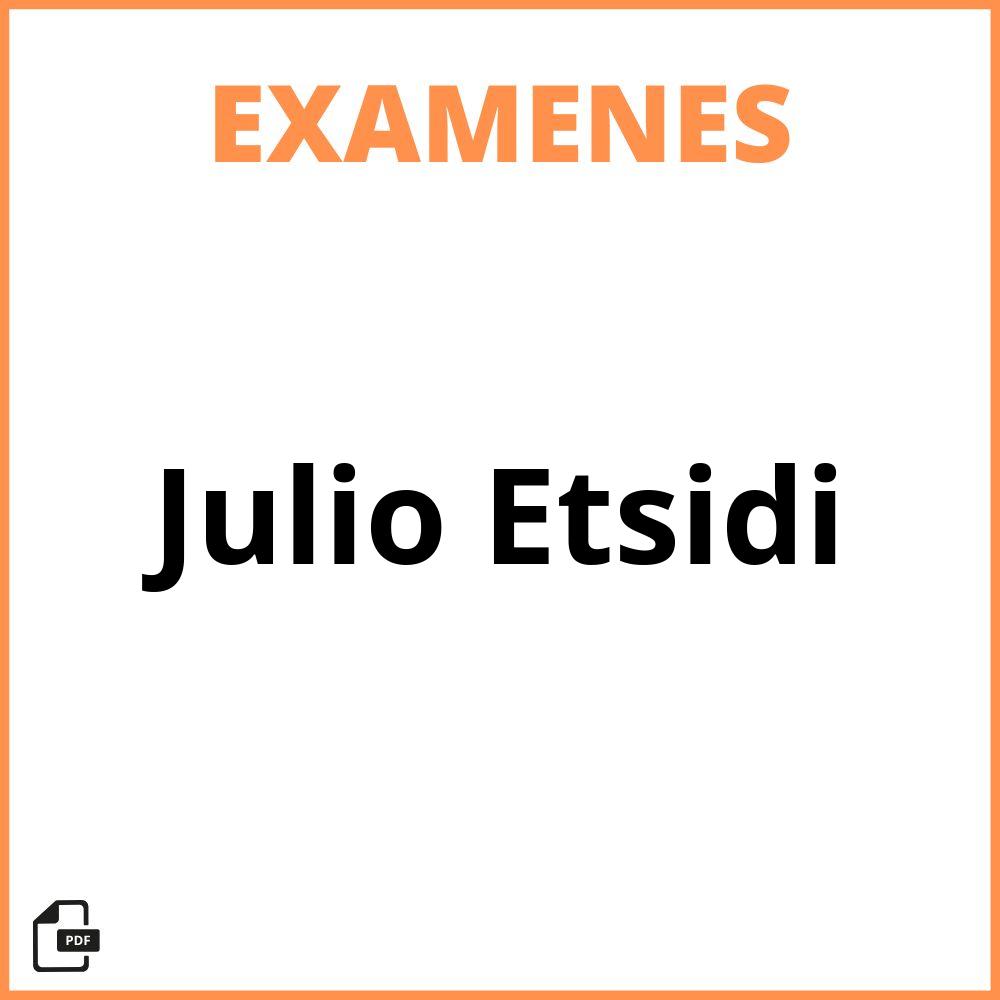 Examenes Julio Etsidi
