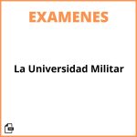 Examen De La Universidad Militar