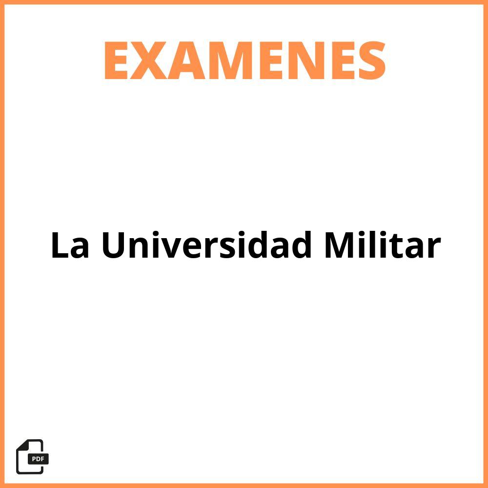 Examen De La Universidad Militar