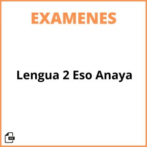 Examen Lengua 2 Eso Anaya Pdf