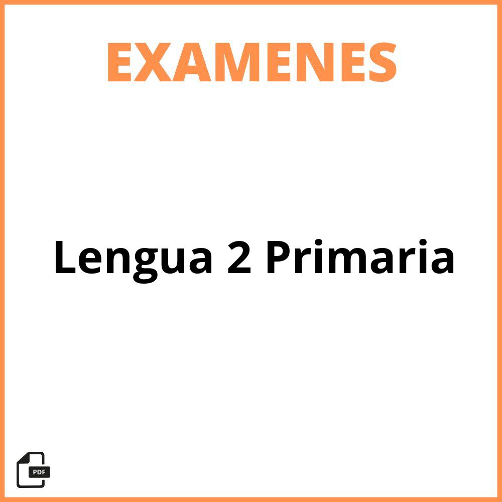 Examen De Lengua 2 Primaria
