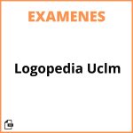 Examenes Logopedia Uclm