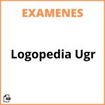 Examenes Logopedia Ugr