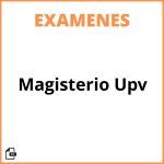 Examenes Magisterio Upv