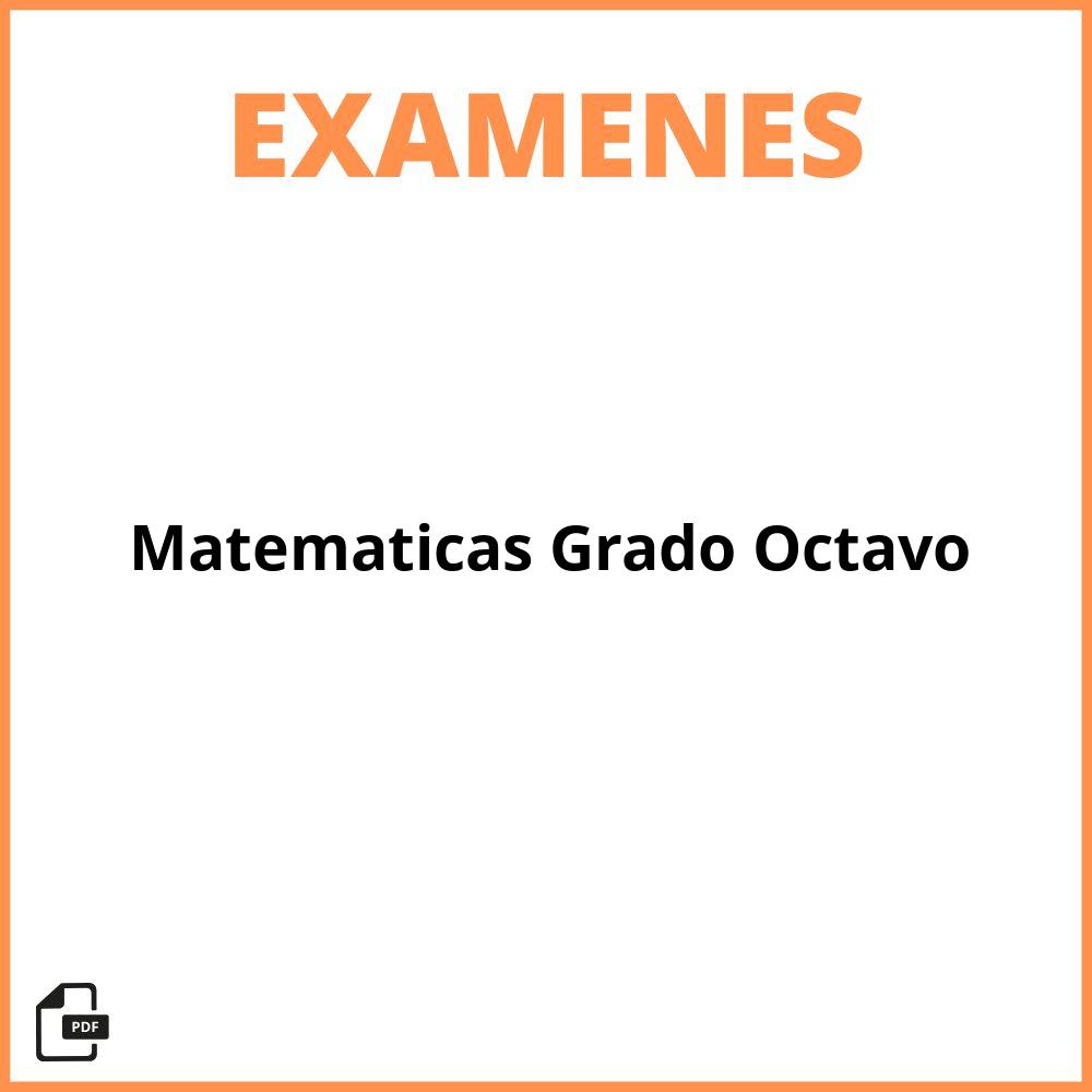Evaluacion De Matematicas Grado Octavo