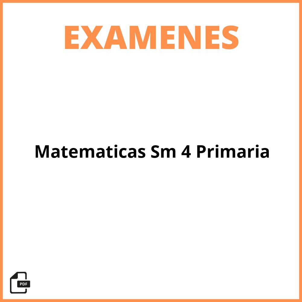 Examen Matematicas Sm 4 Primaria