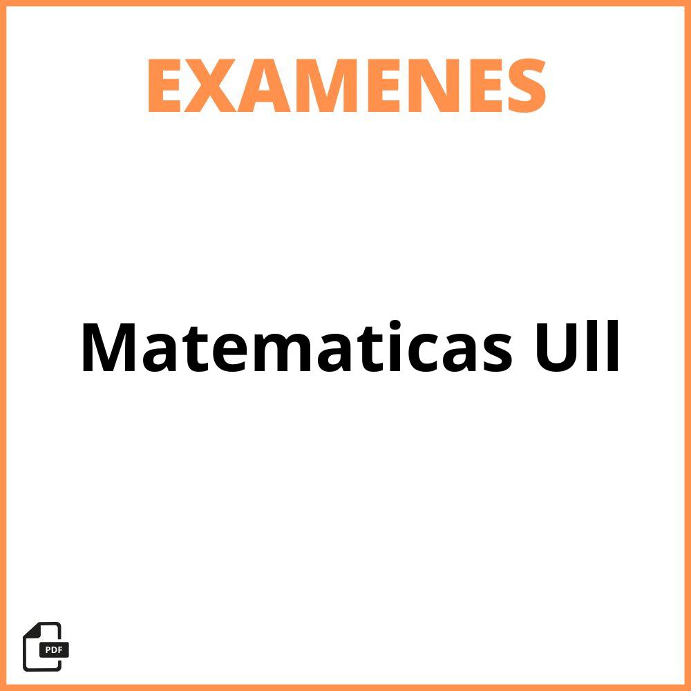 Examenes Matematicas Ull