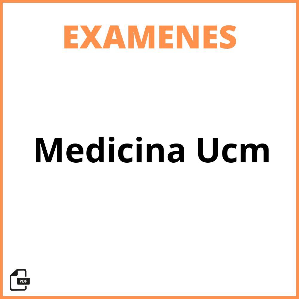 Examenes Medicina Ucm