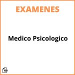 Examen Medico Psicologico