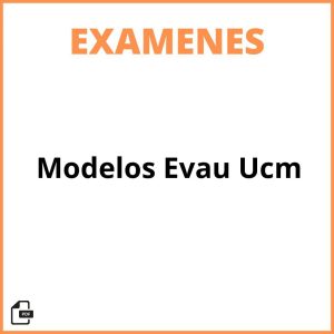 Modelos Examen Evau Ucm