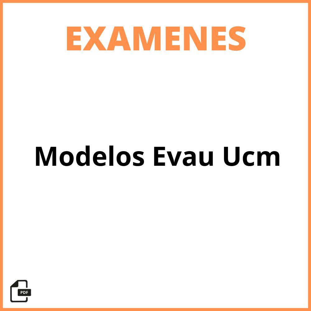 Modelos Examen Evau Ucm