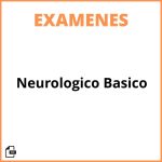 Examen Neurologico Basico