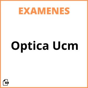 Examenes Optica Ucm