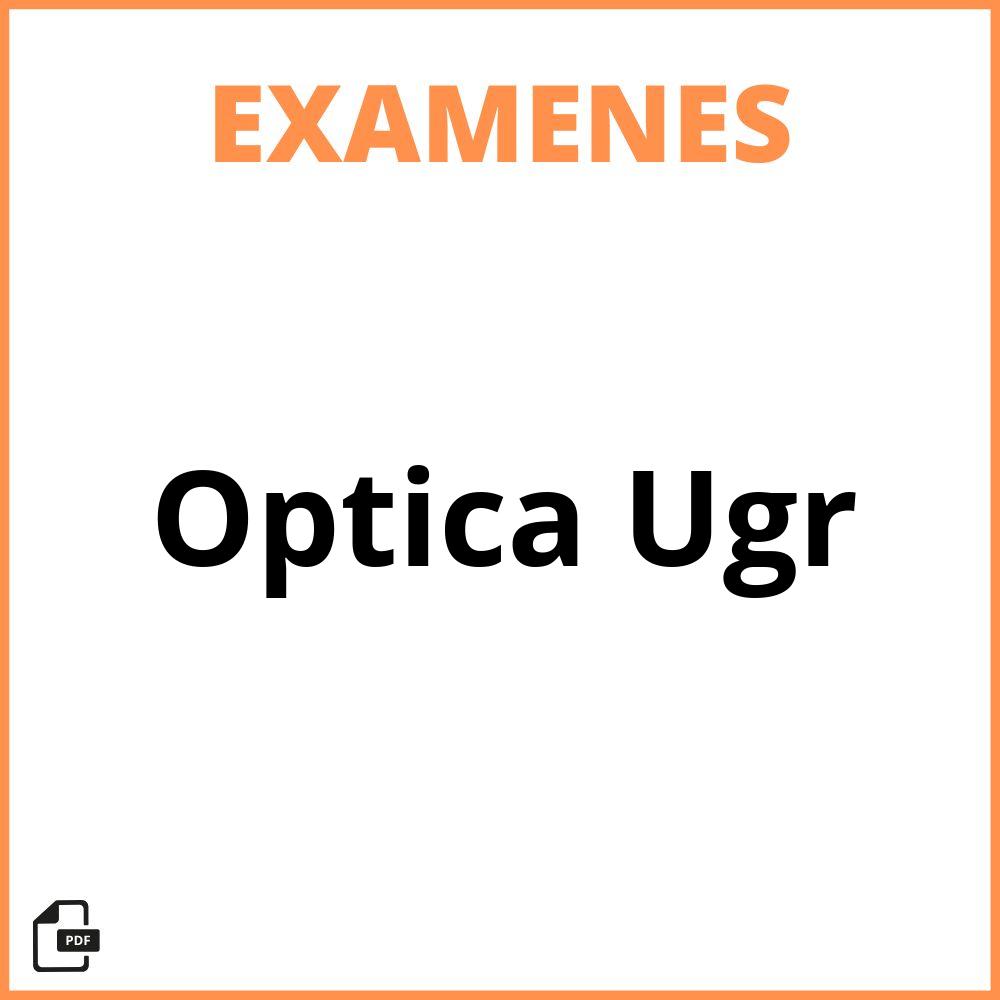 Examenes Optica Ugr