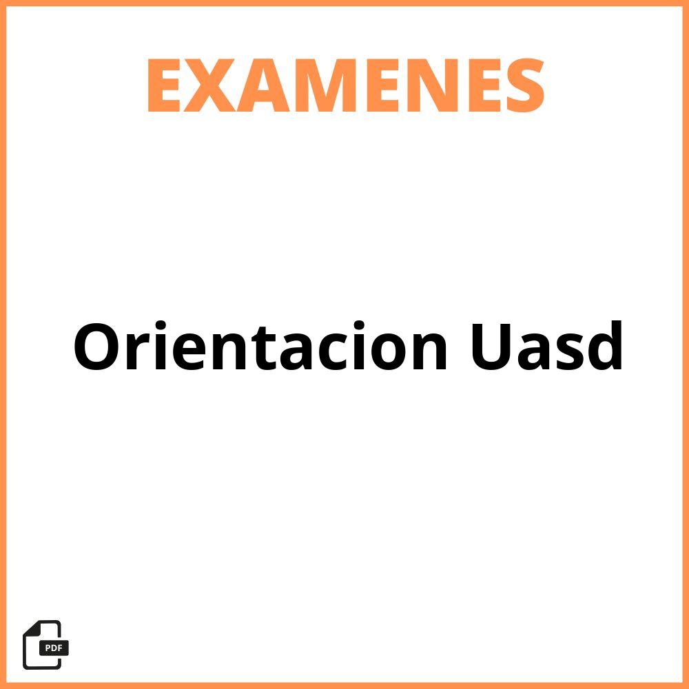 Examen De Orientacion Uasd