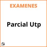 Examen Parcial Utp
