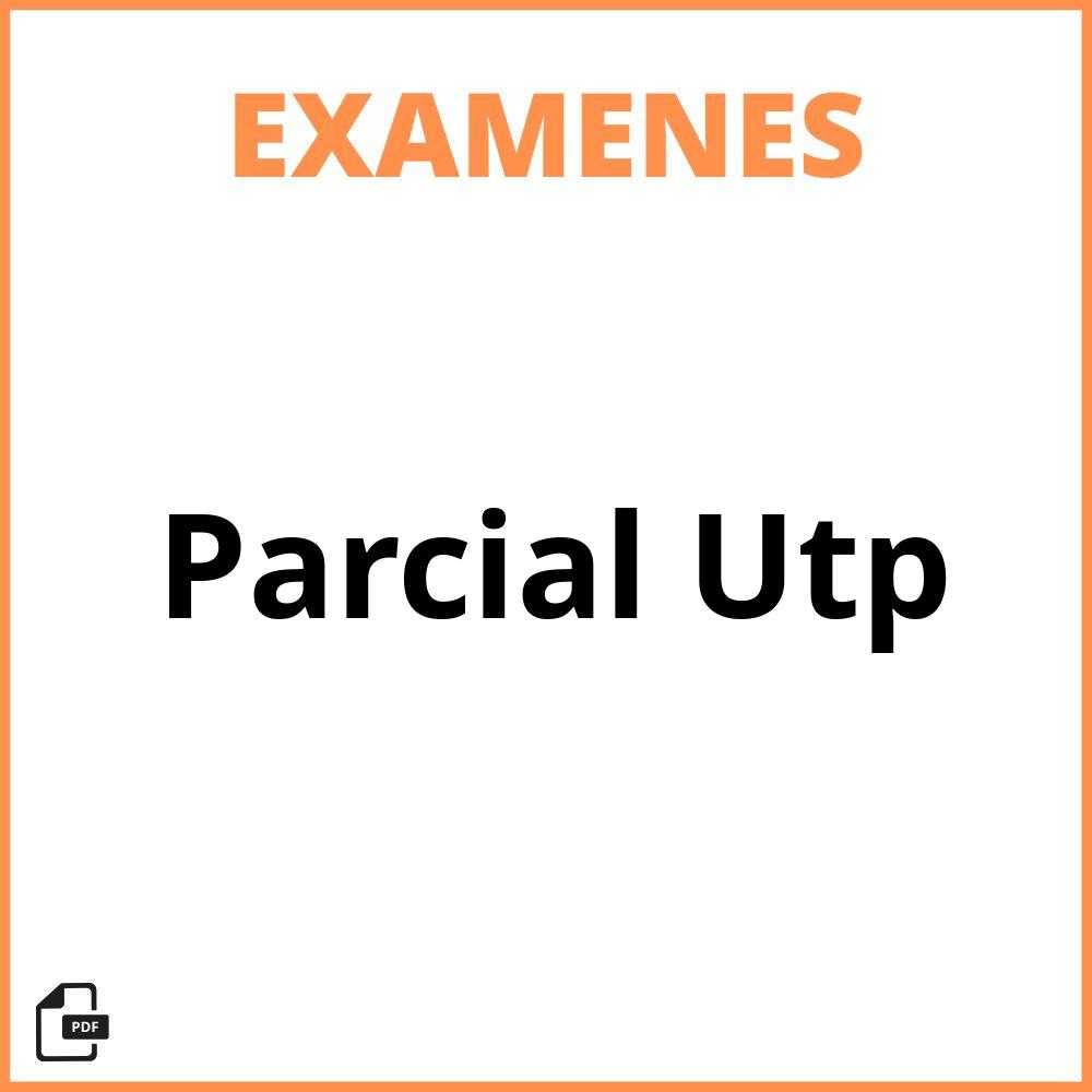 Examen Parcial Utp