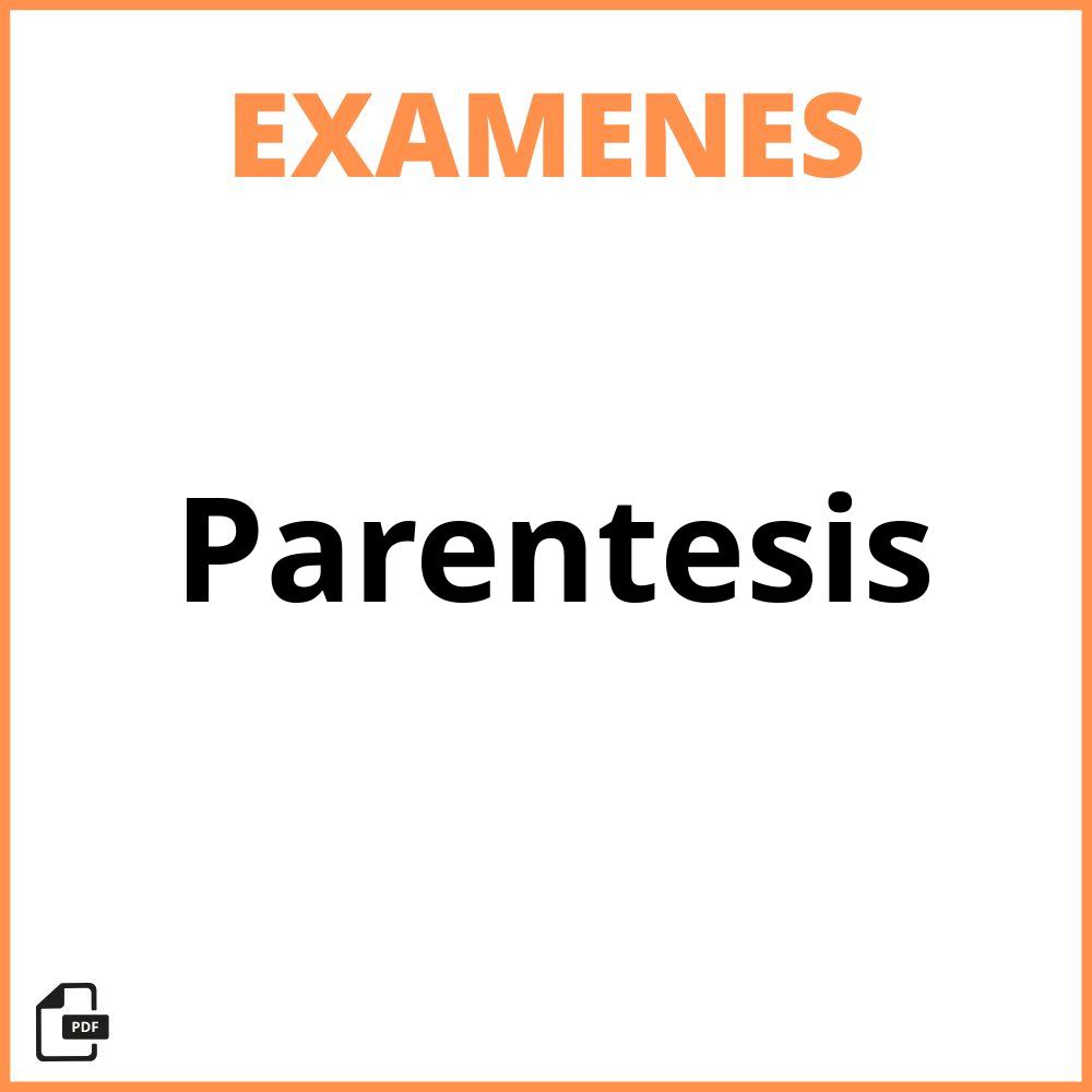 Examen De Parentesis