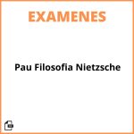 Examen Pau Filosofia Nietzsche
