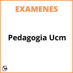 Examenes Pedagogia Ucm