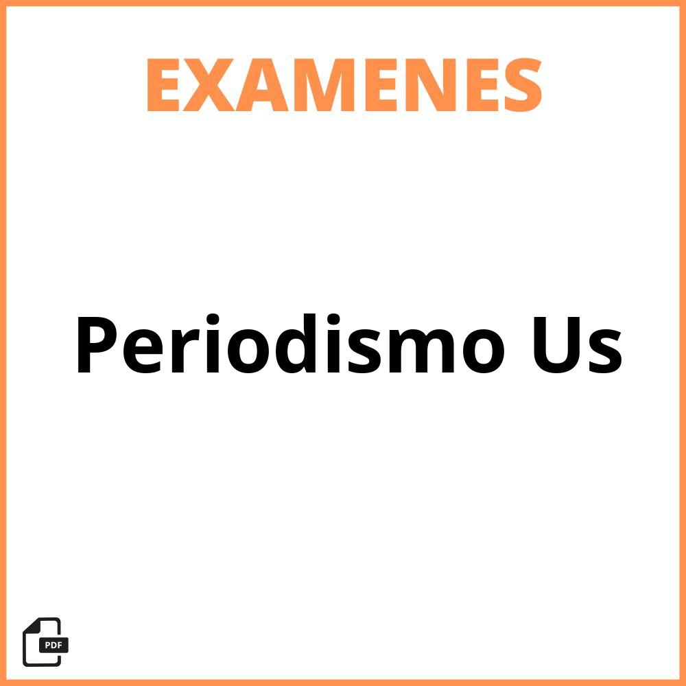 Examenes Periodismo Us