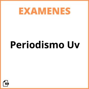 Examenes Periodismo Uv