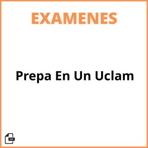 Prepa En Un Examen Uclam