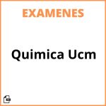 Examenes Quimica Ucm