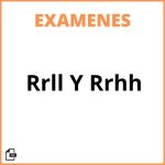 Examenes Rrll Y Rrhh
