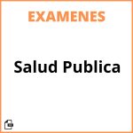 Examen De Salud Publica