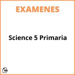 Examen Science 5 Primaria