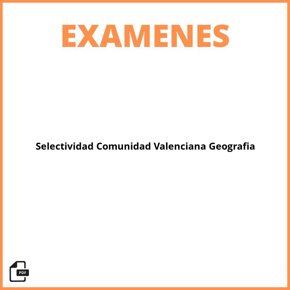 Examenes Selectividad Comunidad Valenciana Resueltos Geografia