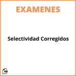 Examenes Selectividad Corregidos