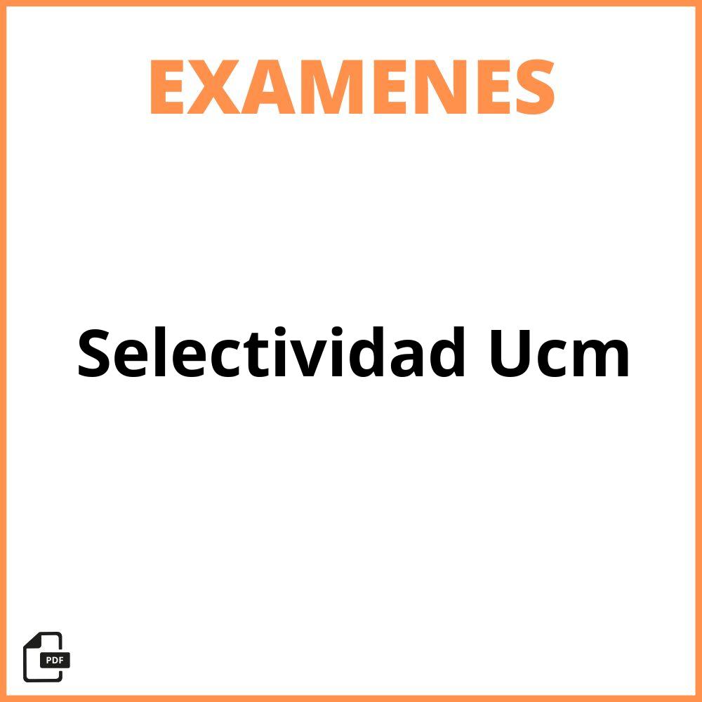 Examenes Selectividad Ucm