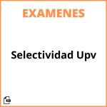 Examen Selectividad Upv