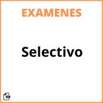 Examenes Selectivo