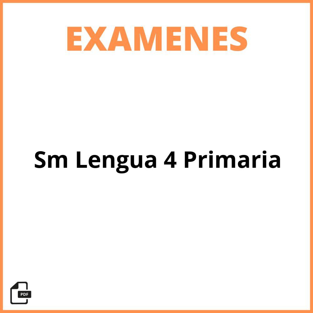 Exámenes Sm Lengua 4 Primaria