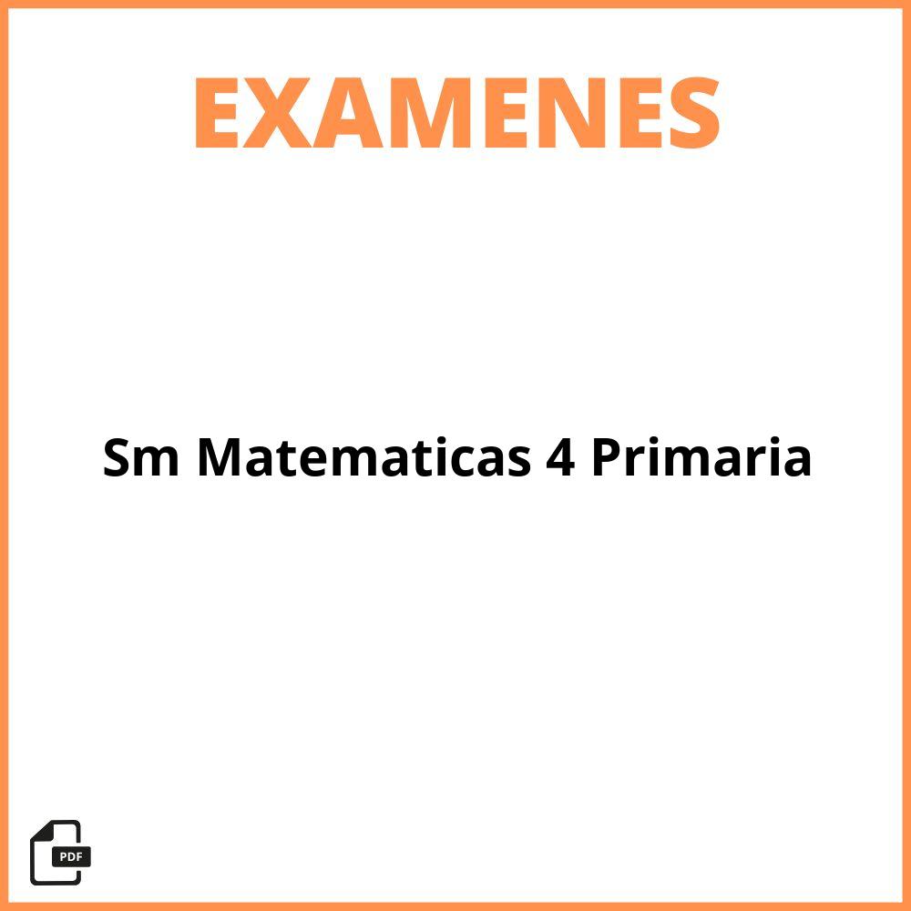 Sm Matematicas 4 Primaria Examenes