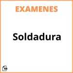 Examen De Soldadura