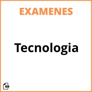 Examen De Tecnologia