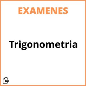 Examen De Trigonometria