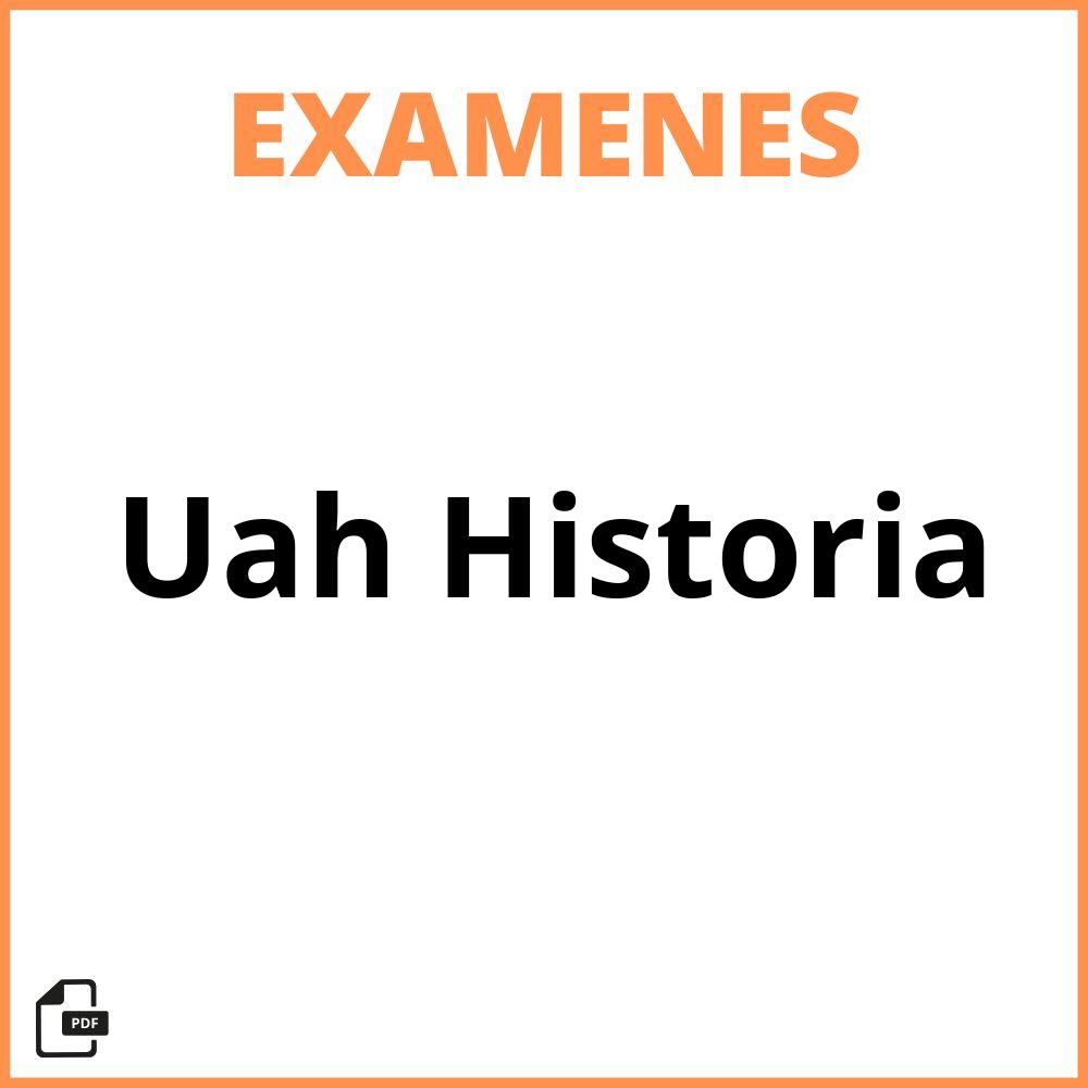 Examenes Uah Historia