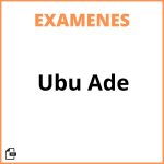 Examenes Ubu Ade