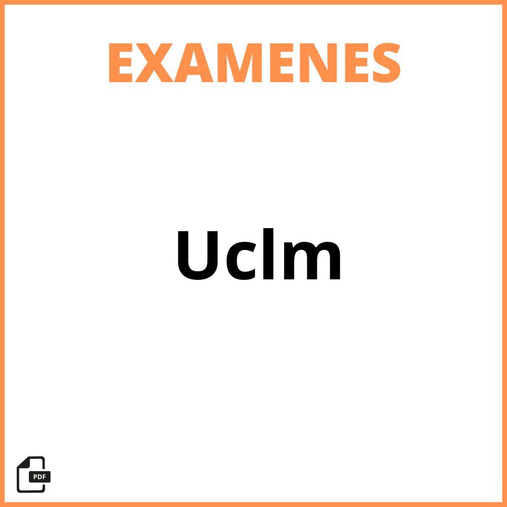 Examenes Uclm